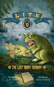 Title: LITE: The Lost Agent Incident, Author: A. G. Roberts