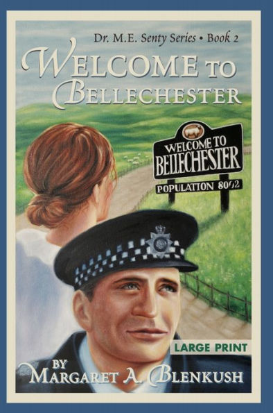 Welcome to Bellechester: Book 2 Dr. M.E. Senty series