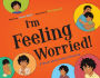 I'm Feeling Worried!: A Book about School Anxiety