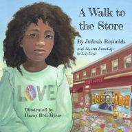 Title: A Walk to the Store, Author: Judeah Reynolds
