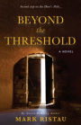 Beyond the Threshold: Book 2 of 2: Hero's Path