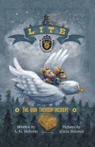 Title: LITE: The High Treason Incident, Author: A. Roberts