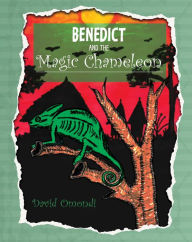 Title: Benedict and the Magic Chameleon, Author: David Omondi