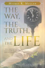 The Way, The Truth, and The Life