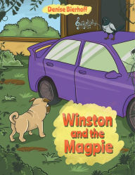 Title: Winston and the Magpie, Author: Denise Bierhoff