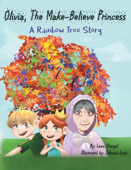 Olivia, The Make-Believe Princess: A Rainbow Tree Story