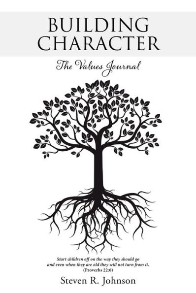 BUILDING CHARACTER: The Values Journal