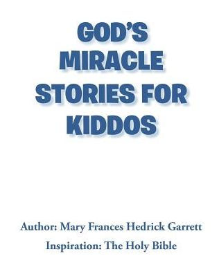 God's Miracle Stories for Kiddos