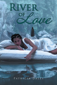 Title: River of Love, Author: Patricia Daley