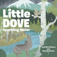 Title: Little Dove Sparkling Water, Author: Dodi Bird Dickson