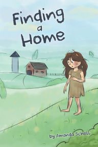 Title: Finding a Home, Author: Amanda Schell