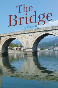 Title: The Bridge, Author: Tina Glishich