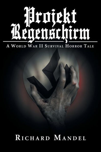 Projekt Regenschirm: A World War II Survival Horror Tale