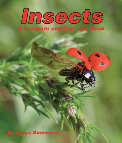 Insects: A Compare and Contrast Book