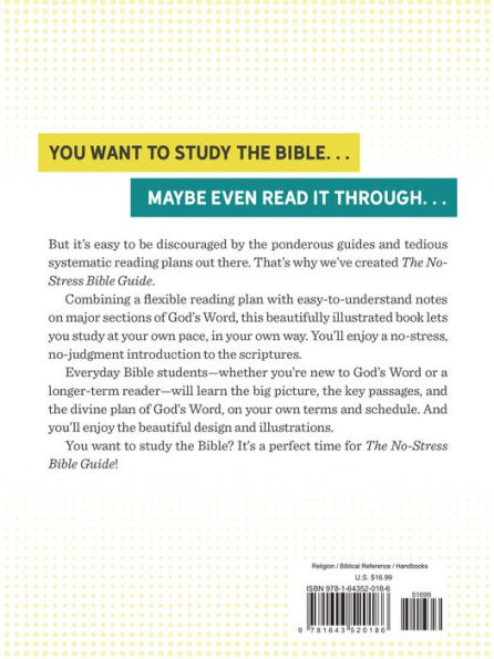 The No-Stress Bible Guide: Learn the Big Picture, the Key Passages, and the Divine Plan-All at Your Own Pace