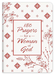 Title: 180 Prayers for a Woman of God, Author: Barbour Books