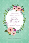Alternative view 1 of Today God Wants You to Know...You Are Beautiful Devotional Journal