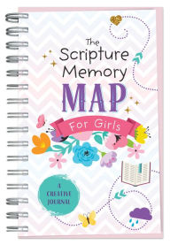 Title: The Scripture Memory Map for Girls: A Creative Journal, Author: Barbour Publishing