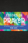 Alternative view 1 of Colors of Prayer: An Interactive Devotional Journal for Kids