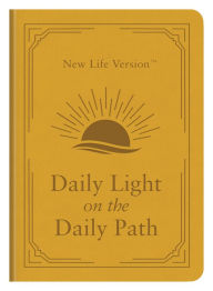 Title: Daily Light on the Daily Path: New Life Version, Author: Donna K. Maltese