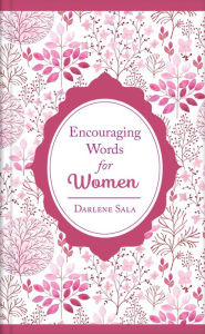 Title: Encouraging Words for Women, Author: Darlene Sala