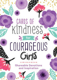 Title: Cards of Kindness for Courageous Girls: Shareable Devotions and Inspiration, Author: Barbour Books