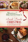 Wanda E. Brunstetter's Amish Friends Christmas Cookbook