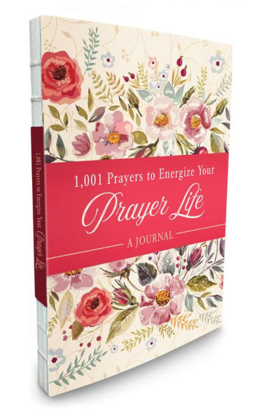 1001 Prayers to Energize Your Prayer Life Journal