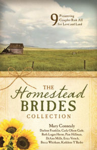 Free ebook archive download The Homestead Brides Collection: 9 Pioneering Couples Risk All for Love and Land by Mary Connealy, Darlene Franklin, Ruth Logan Herne, Carla Gade, Pam Hillman 9781643521756 PDB PDF CHM in English