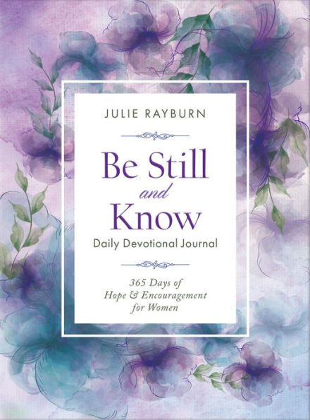 Be Still and Know Daily Devotional Journal