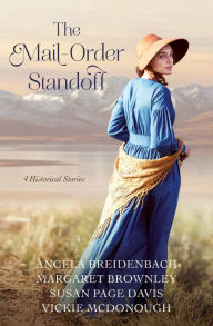 Title: The Mail-Order Standoff: 4 Historical Stories, Author: Angela Breidenbach
