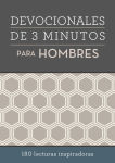 Alternative view 1 of Devocionales de 3 minutos para hombres: 180 lecturas inspiradoras