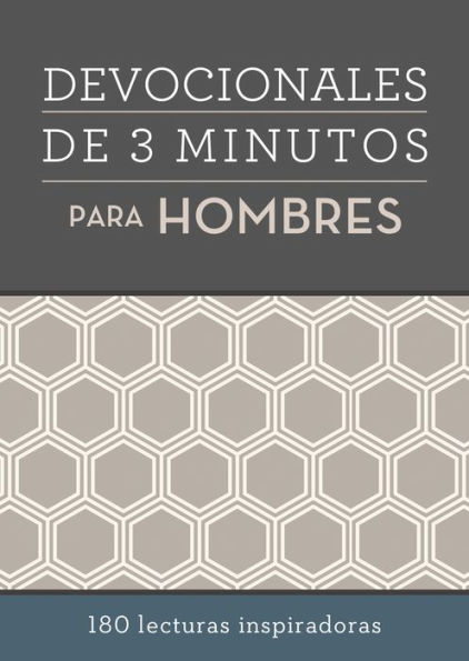 Devocionales de 3 minutos para hombres: 180 lecturas inspiradoras