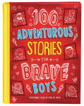 Alternative view 1 of 100 Adventurous Stories for Brave Boys: Memorable Tales of Men of Faith