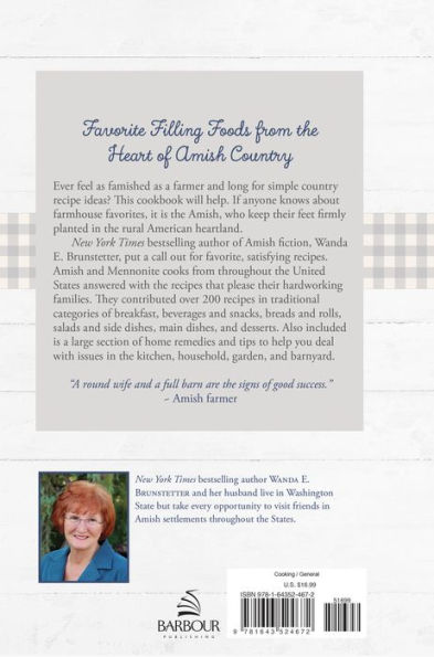Wanda E. Brunstetter's Amish Friends Farmhouse Favorites Cookbook: A Collection of Over 200 Recipes for Simple and Hearty Meals, Including Advice and Stories