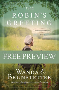 Title: The Robin's Greeting: Amish Greenhouse Mystery #3, Author: Wanda E. Brunstetter