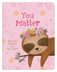 Title: You Matter (for girls): Devotions & Prayers for a Girl's Heart, Author: MariLee Parrish