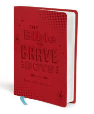 Title: The Bible for Brave Boys: New Life Version, Author: Barbour Publishing