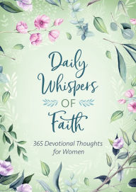 Download pdf ebooks for iphone Daily Whispers of Faith: 365 Devotional Thoughts for Women by Barbour Publishing 9781643525440 (English Edition)
