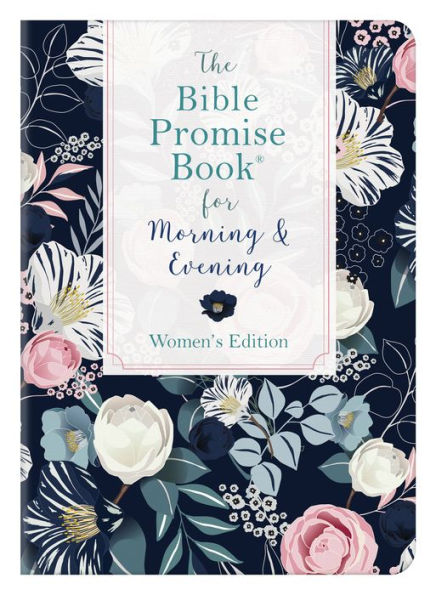 The Bible Promise Book for Morning & Evening Women's Edition