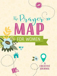 Title: The Prayer Map for Women: A Creative Journal, Author: Barbour Books