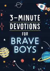 Title: 3-Minute Devotions for Brave Boys, Author: Glenn Hascall