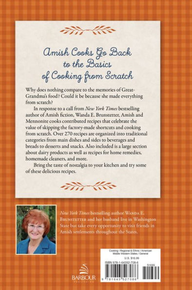 Wanda E. Brunstetter's Amish Friends From Scratch Cookbook: A Collection of Over 270 Recipes for Simple Hearty Meals and More