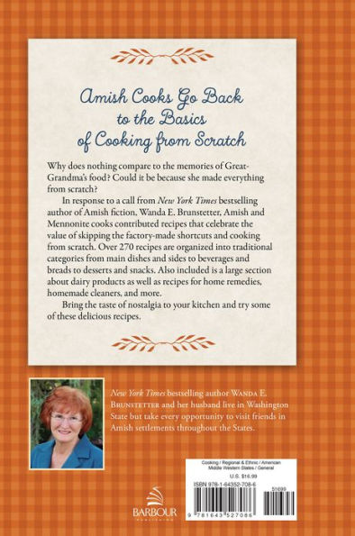 Wanda E. Brunstetter's Amish Friends From Scratch Cookbook: A Collection of Over 270 Recipes for Simple Hearty Meals and More