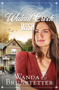 Free book downloads google The Walnut Creek Wish by  PDB iBook (English Edition) 9781643527437
