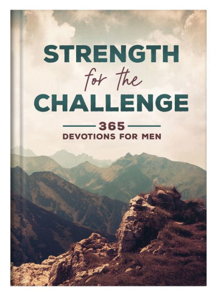 Strength for the Challenge: 365 Devotions for Men