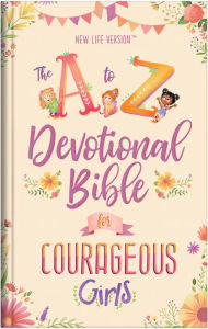 Title: The A to Z Devotional Bible for Courageous Girls: New Life Version, Author: Barbour Publishing
