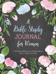 Alternative view 1 of A Bible Study Journal for Women: Featuring Insights from the Bestselling How to Study the Bible