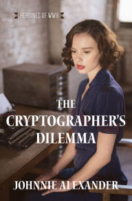 Title: The Cryptographer's Dilemma, Author: Johnnie Alexander