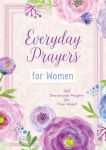 Alternative view 1 of Everyday Prayers for Women: 365 Devotional Prayers for Your Heart